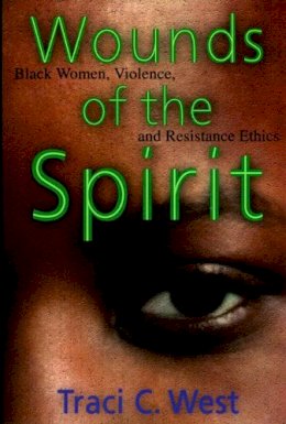 Traci C. West - Wounds of the Spirit - 9780814793350 - V9780814793350