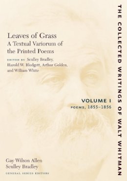 Walt Whitman - Leaves of Grass, a Textual Variorum of the Printed Poems - 9780814794425 - V9780814794425