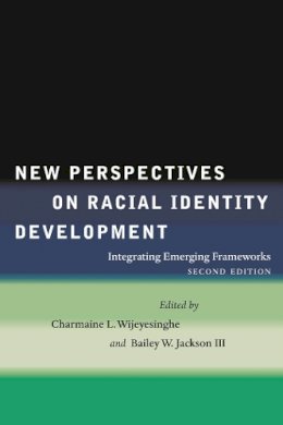 Wijeyesinghe - New Perspectives on Racial Identity Development - 9780814794807 - V9780814794807