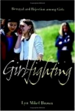 Lyn Mikel Brown - Girlfighting - 9780814799512 - V9780814799512