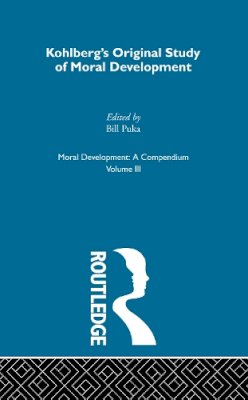 Puka, Bill. Ed(S): Puka, Bill - Kohlberg's Orginal Study of Moral Development - 9780815315506 - V9780815315506