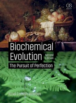 Athel Cornish-Bowden - Biochemical Evolution: The Pursuit of Perfection - 9780815345527 - V9780815345527