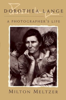 Milton Meltzer - Dorothea Lange - 9780815606222 - V9780815606222 Milton Meltzer - Dorothea Lange - 9780815606222 - V9780815606222
