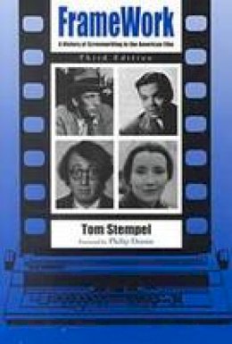 Tom Stempel - Framework: A History of Screenwriting in the American Film, Third Edition - 9780815606543 - V9780815606543 Tom Stempel - Framework: A History of Screenwriting in the American Film, Third Edition - 9780815606543 - V9780815606543