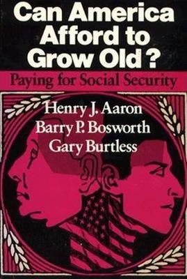 Henry Aaron - Can America Afford to Grow Old?: Financing Social Security - 9780815700432 - KEX0129317