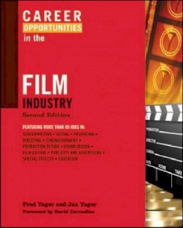 Fred Yager - Career Opportunities in the Film Industry (Career Opportunities (Paperback)) - 9780816073535 - V9780816073535