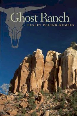 Lesley Poling-Kempes - Ghost Ranch - 9780816523474 - V9780816523474 Lesley Poling-Kempes - Ghost Ranch - 9780816523474 - V9780816523474