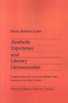 Hans Robert Jauss - Aesthetic Experience and Literary Hermeneutics - 9780816610068 - V9780816610068