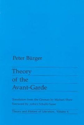 Peter Burger - Theory of the Avant-garde - 9780816610686 - V9780816610686