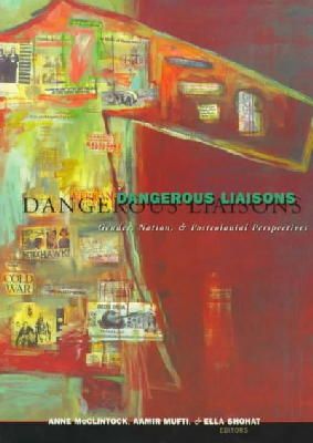 Anne Mcclintock - Dangerous Liaisons: Gender, Nation, and Postcolonial Perspectives - 9780816626496 - V9780816626496
