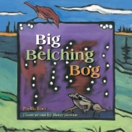 Phyllis Root - Big Belching Bog - 9780816633593 - V9780816633593
