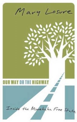Mary Losure - Our Way or the Highway - 9780816639052 - V9780816639052
