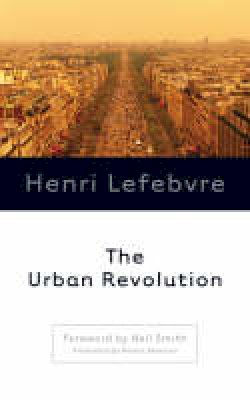 Henri Lefebvre - The Urban Revolution - 9780816641604 - V9780816641604