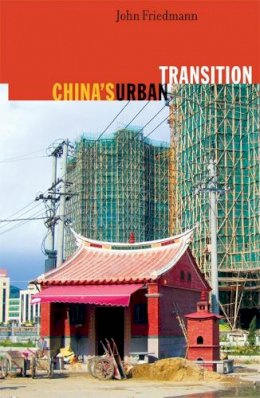 John Friedmann - China's Urban Transition - 9780816646159 - V9780816646159