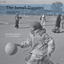 Abdi Roble - The Somali Diaspora: A Journey Away - 9780816654574 - V9780816654574
