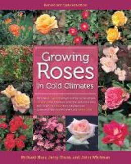 Richard Hass - Growing Roses in Cold Climates: Revised and Updated Edition - 9780816675937 - V9780816675937