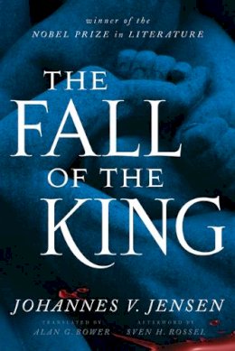 Johannes V. Jensen - The Fall of the King - 9780816677542 - V9780816677542