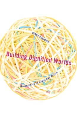 Gerda Roelvink - Building Dignified Worlds - 9780816683178 - V9780816683178