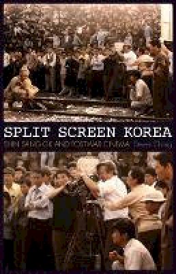 Steven Chung - Split Screen Korea: Shin Sang-ok and Postwar Cinema - 9780816691340 - V9780816691340