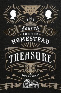 Ann Treacy - The Search for the Homestead Treasure: A Mystery - 9780816699568 - V9780816699568 Ann Treacy - The Search for the Homestead Treasure: A Mystery - 9780816699568 - V9780816699568