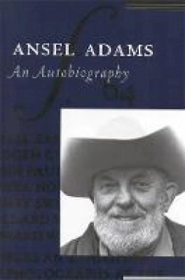 Ansel Adams - Ansel Adams: An Autobiography - 9780821222416 - V9780821222416