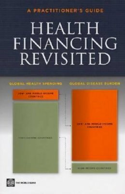 Pablo Gottret - Health Financing Revisited: A Practitioner's Guide - 9780821365854 - V9780821365854