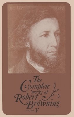 Robert Browning - The Complete Works of Robert Browning. With Variant Readings and Annotations.  - 9780821402207 - V9780821402207