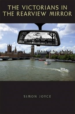 Simon Joyce - The Victorians in the Rearview Mirror - 9780821417621 - V9780821417621