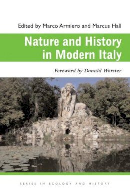 Marco Armiero - Nature and History in Modern Italy - 9780821419151 - V9780821419151