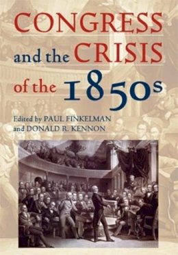Paul Finkelman - Congress and the Crisis of the 1850s - 9780821419779 - V9780821419779