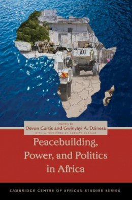 Devon (Ed) Curtis - Peacebuilding, Power, and Politics in Africa - 9780821420133 - V9780821420133