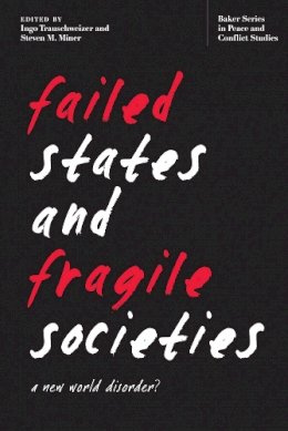 Ingo  - Failed States and Fragile Societies: A New World Disorder? - 9780821420911 - V9780821420911