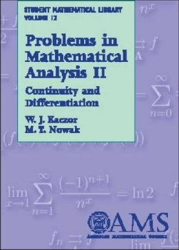 Roger Hargreaves - Problems in Mathematical Analysis II: Continuity and Differentiation (Student Mathematical Library, Vol. 12) - 9780821820513 - V9780821820513