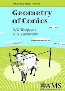Akopyan, A.v.; Zaslavsky, A.a. - Geometry of Conics - 9780821843239 - V9780821843239