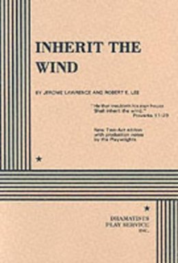 Jerome Lawrence - Inherit the Wind - 9780822205708 - V9780822205708