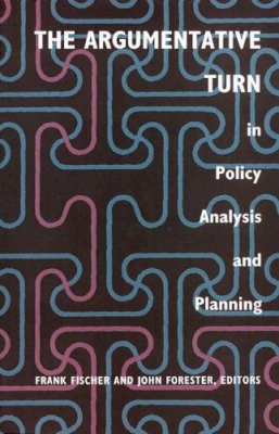 Fischer - The Argumentative Turn in Policy Analysis and Planning - 9780822313724 - V9780822313724
