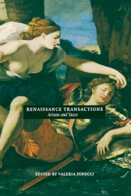 Finucci - Renaissance Transactions: Ariosto and Tasso - 9780822322955 - V9780822322955