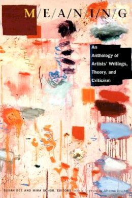 Bee - M/E/A/N/I/N/G: An Anthology of Artists´ Writings, Theory, and Criticism - 9780822325666 - V9780822325666