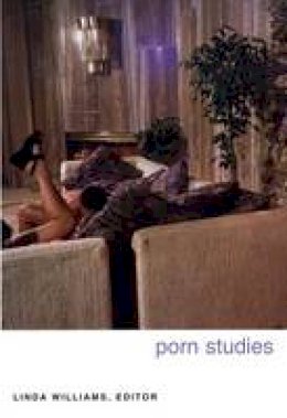 Linda (Ed) Williams - Porn Studies - 9780822333128 - V9780822333128