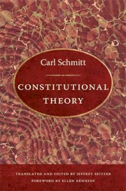 Carl Schmitt - Constitutional Theory - 9780822340706 - V9780822340706