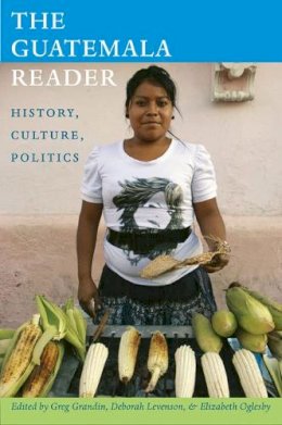 Temple Grandin - The Guatemala Reader: History, Culture, Politics - 9780822351078 - V9780822351078
