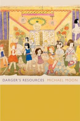 Michael Moon - Darger´s Resources - 9780822351566 - V9780822351566