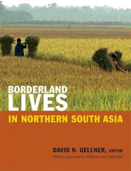 David Gellner - Borderland Lives in Northern South Asia - 9780822355564 - V9780822355564