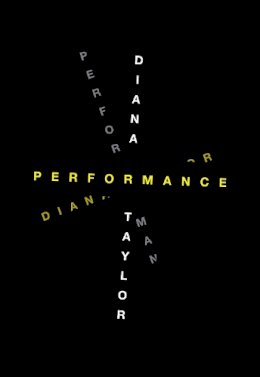 Diana Taylor - Performance - 9780822359548 - V9780822359548