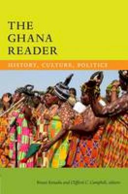 Kwasi Konadu - The Ghana Reader: History, Culture, Politics - 9780822359920 - V9780822359920