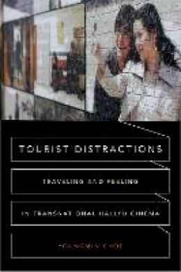 Youngmin Choe - Tourist Distractions: Traveling and Feeling in Transnational Hallyu Cinema - 9780822361305 - V9780822361305