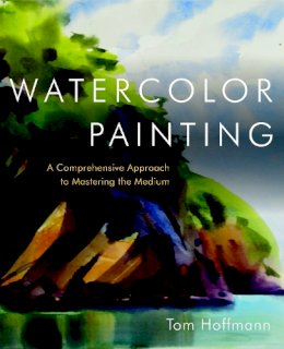 T Hoffmann - Watercolor Painting: A Comprehensive Approach to Mastering the Medium - 9780823006731 - V9780823006731