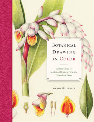 Wendy Hollender - Botanical Drawing in Color - 9780823007066 - V9780823007066