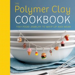 J Partain - The Polymer Clay Cookbook: Tiny Food Jewelry to Whip Up and Wear - 9780823024841 - V9780823024841