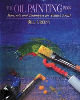 B Creevy - The Oil Painting Book - 9780823032747 - KJE0003605
